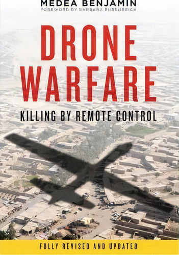 Drone Warfare : Killing By Remote Control, De Benjamin Medea. Editorial Verso Books, Tapa Blanda En Inglés