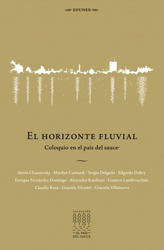 El Horizonte Fluvial - Chausovsky, Contardi Y Otros