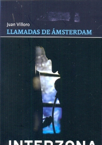 Llamadas De Amsterdam - Juan Villoro