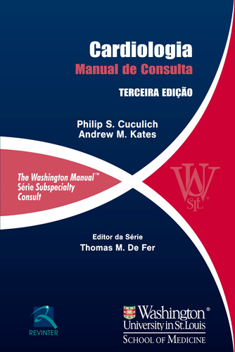 Cardiologia: Manual Washington de Consulta, de Cuculich, Philip S.. Editora Thieme Revinter Publicações Ltda, capa mole em português, 2016