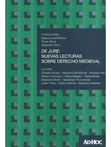 Libro.- De Jure Nuevas Lecturas Sobre Derecho Medieval
