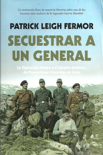 Secuestrar A Un General, de Leigh Fermor, Patrick. Editorial Berenice, tapa blanda en español