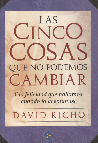 Cinco Cosas Que No Podemos Cambiar - David Richo