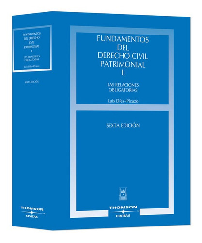 Fundamentos Del Derecho Civil Patrimonial. Volumen Ii - Las 