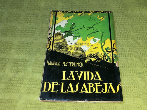 La Vida De Las Abejas - Mauricio Maeterlinck 