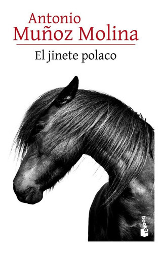 El Jinete Polaco, De Muñoz Molina, Antonio. Editorial Booket, Tapa Blanda En Español