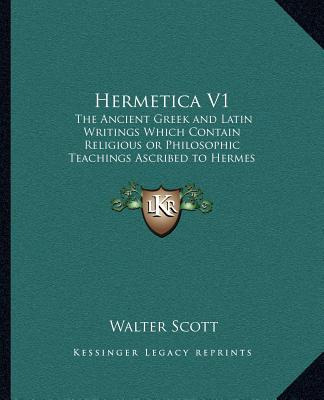 Libro Hermetica V1: The Ancient Greek And Latin Writings ...