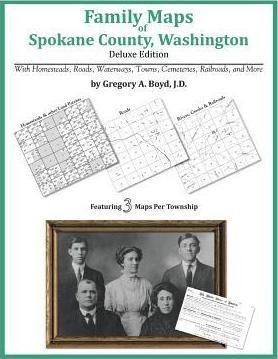 Family Maps Of Spokane County, Washington - Gregory A Boy...