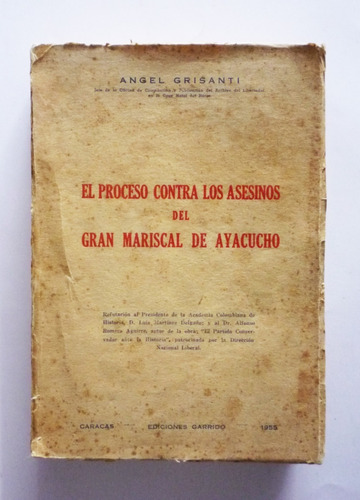 El Proceso Contra Los Asesinos Del Gran Mariscal De Ayacucho