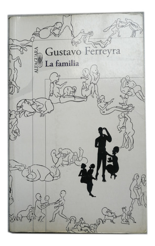 Familia, La - Gustavo  Ferreyra