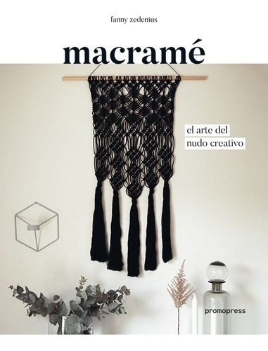 Libro Macrame - El Arte Del Nudo Creativo