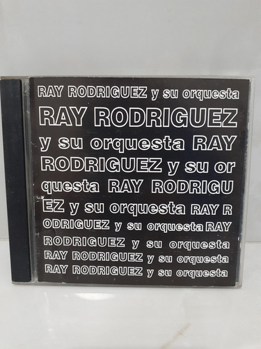 Ray Rodríguez Y Su Orquesta 