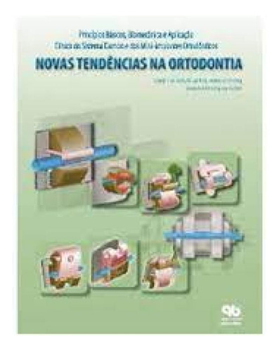 NOVAS TENDENCIAS NA ORTODONTIA, de BAEK, SEUNG HAK. Editora QUINTESSENCE NACIONAL, capa mole em português