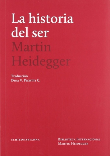 Historia Del Ser, La - Martin Heidegger