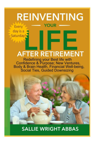 Libro: Reinventando Tu Vida Después De La Jubilación: Defini