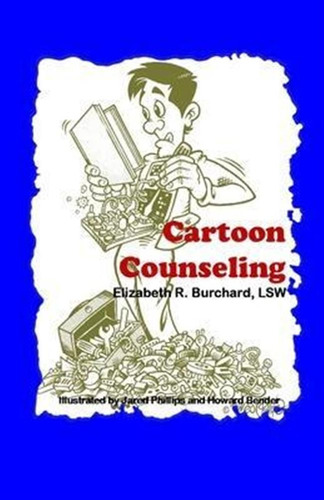Cartoon Counseling : Healthy Relationships For Individual...