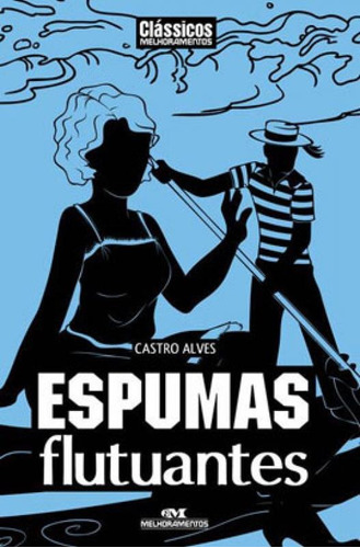 Espumas Flutuantes, De Alves, Castro. Editora Melhoramentos, Capa Mole Em Português