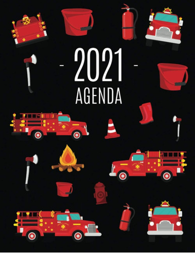 Libro: Vehículo De Bomberos Agenda 2021: Planificador Semana