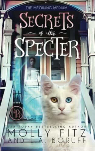 Book : Secrets Of The Specter (the Meowing Medium) - Fitz,.