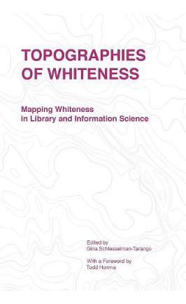 Libro Topographies Of Whiteness - Schlesselman-tarango Gina