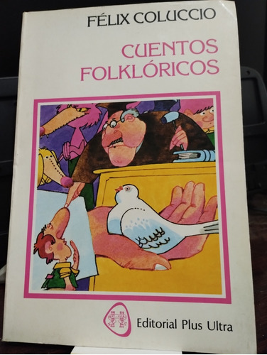 Cuentos Folkloricos - Felix Coluccio
