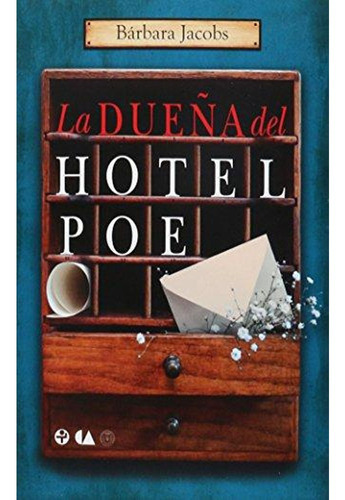 La dueña del Hotel Poe, de Bárbara Jacobs. Editorial Ediciones Era, tapa blanda, edición 1 en español, 2019