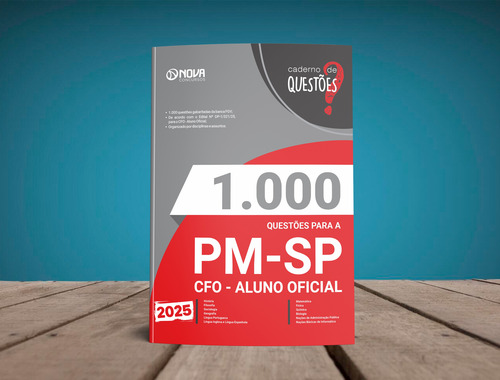 Apostila Pm Sp 2025 - Caderno De Questões Gabaritadas Para Cfo - Aluno Oficial - Curso De Formação De Oficiais Policiais Militares De São Paulo - Editora Nova