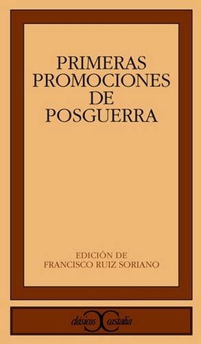 Primeras Promociones De La Posguerra - Francisco Ruiz Sorian