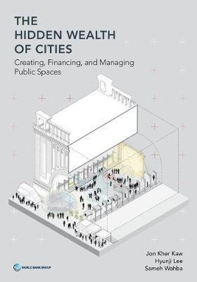 Libro The Hidden Wealth Of Cities : Creating, Financing, ...