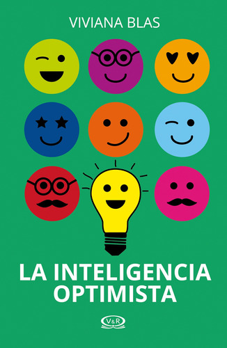 La inteligencia optimista, de Blas, Viviana. Editorial VR Editoras, tapa blanda en español, 2014