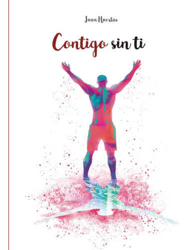 Libro: Sin Ti (spanish Edition)