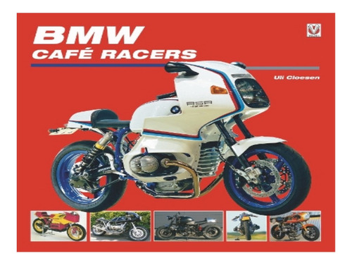 Bmw Café Racers - Uli Cloesen. Eb17