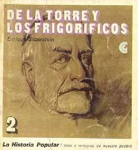 Enrique Silberstein: De La Torre Y Los Frigorificos