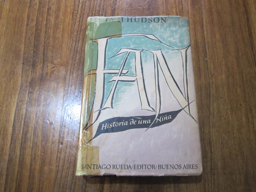 Historia De Una Niña - W. H. Hudson - Ed: Santiago Rueda