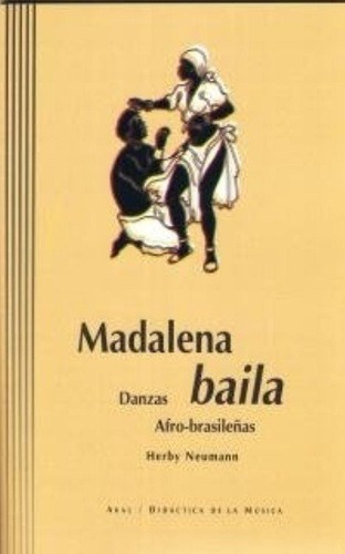Madalena Baila Danzas Afro Brasileñas Incluye Cd - N, De  
