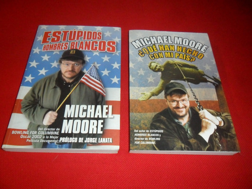 Michael Moore - Estupidos Hombres Blancos- Que Han Hecho?