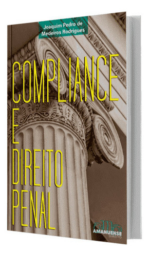 Compliance E Direito Penal, De Rodrigues, Joaquim Pedro De Medeiros. Editora Grupo Wmf Martins Fontes, Capa Dura Em Português