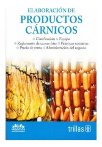 Libro Elaboracion De Productos Carnicos