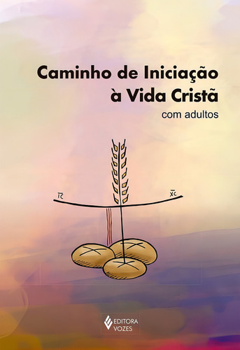 Caminho de iniciação à vida cristã com adultos, de Diocese de Caxias do Sul. Caminho de Iniciação à vida cristã Editorial Editora Vozes Ltda., capa mole em português, 2019