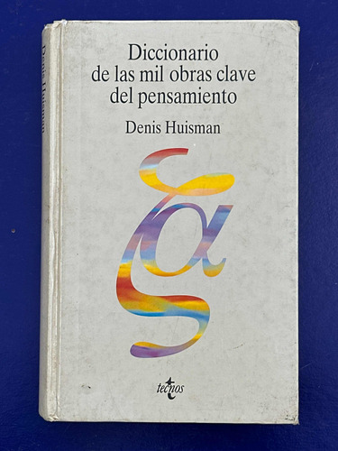 Diccionario De Las Mil Obras Del Pensamiento De Huisman