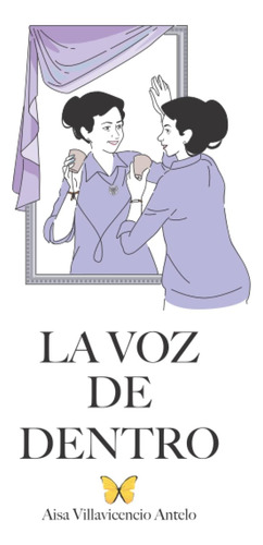 Libro: La Voz De Dentro (spanish Edition)