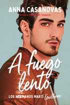 Comprar Libro: A Fuego Lento (los Hermanos Martí 2) (los Hermanos Ma
