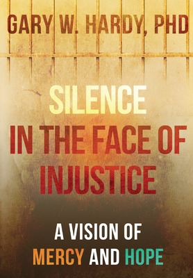 Libro Silence In The Face Of Injustice: A Vision Of Mercy...