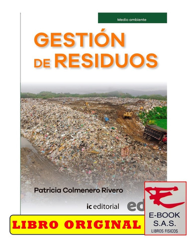 Gestión De Residuos/ Patricia Colmenero Rivero