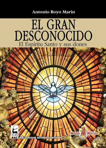 El Gran Desconocido - P. Antonio Royo Marín - Ag