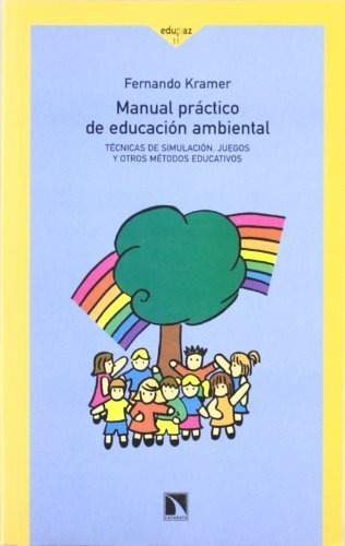 Libro Manual Práctico De Educacion Ambiental Técnicas Juegos