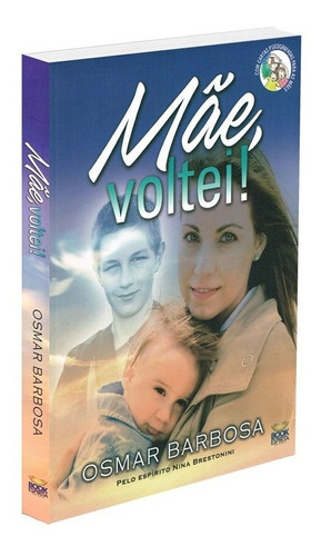 Mãe, Voltei!