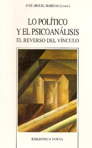 Libro Lo Político Y El Psicoanálisis De José Miguel Marinas