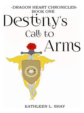 Libro Destiny's Call To Arms - Shay, Kathleen L.