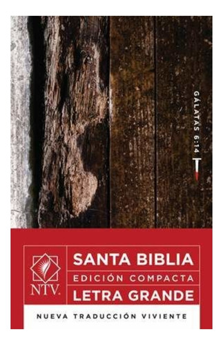 Santa Biblia. Edición Compacta Letra Grande. Ntv 